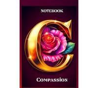 Notebook Compassion: Written - Unforgettable
