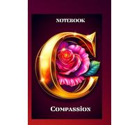 Notebook Compassion: Written - Unforgettable