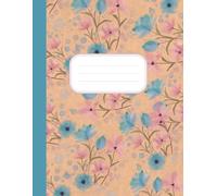 Notebook: Coral Pink Teal Flowers Journal | 8.5 x 11, 120 Pages | Beautiful Notebook for Women, Students, Professionals & Floral Lovers