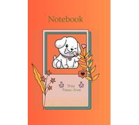 Notebook: Cute Dog Notebook - Journal - Composition Notebook, Perfect Gift Idea For Any Dog / Pet Lover
