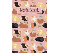Notebook: Cute Guinea Pig Blank Lined Journal Pages For School, College Students Creative Writing & Note Taking For Girls, Boys, Teens