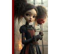 Notebook: Cute Halloween/Gothic Style Notebook/Journal of a Young Girl Holding a Red Rose