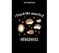 Notebook Cūtē rēāding & kindērgārtēn tēāchēr Hēdgēhōg Fāmilÿ: 6" x 9", over 100 pages / Lined Journal,Appointment,Task Manager,Money,Stylish Paperback