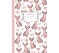 Notebook: Cute Sphynx Cats Gift - 110 Pages - 6 X 9 Inc