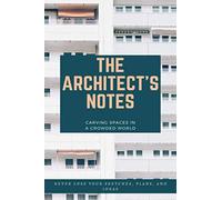 Notebook/ Daily planner: "The Architect's Notes": The Architect's daily Agenda/Notebook/planner-For proud artists- 120 pages- 6x9" (Premium Quality)