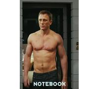 Notebook : Daniel Craig for School or as a Diary, Lined With 100 Pages, Journal, Notes and for Drawings #427