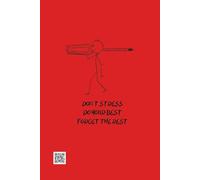 Notebook: Dont Stress, Do Your Best, Forget The Rest - Journal Planner, Notes, Notebook To Write In, Graph Paper, 110 Pages, 6" x 9" Inches.