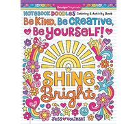 Notebook Doodles Be Kind, Be Creative, Be Yourself! Coloring and Activity Book (Design Originals) 32 Inspiring, Beginner-Friendly Art Activities to Boost Confidence in Tweens