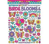 Notebook Doodles Birds, Blooms and Butterflies : Coloring & Activity Book