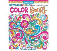 Notebook Doodles Color Swirl: Coloring & Activity Book (Design Originals) 32 Curly, Swirly Designs; Beginner-Friendly Relaxing & Inspiring Art Activities for Tweens, on Extra-Thick Perforated Pages
