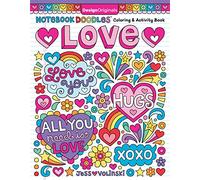 Notebook Doodles Love: Coloring & Activity Book (Design Originals) 32 Touching Designs and Uplifting Sentiments; Beginner-Friendly Empowering Art Activities for Tweens, on Extra-Thick Perforated Pages