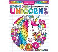 Notebook Doodles Unicorns (Design Originals) Encouraging Coloring Book with 32 Whimsical Designs & Beginner-Friendly Art Activities to Boost Self-Esteem in Tweens, on High-Quality Perforated Paper