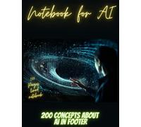 Notebook for AI: Contains 200 Advanced AI concepts in footer