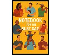 NOTEBOOK FOR BUSY DADS