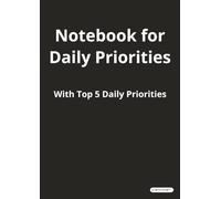 Notebook for Daily Priorities: A Professional 8.27 x 11.69 inches (A4) Structured Planner for Focus, Accountability & Task Control | Black Matte Cover