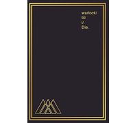 Notebook for Gamers & Sci-Fi Lovers I warlock 'til I Die: Gamer Journal and Composition Notebook Planner for boys, girls, men, women and twitch ... Gold warlock symbols on slate design.