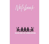 Notebook for meetings that changed nothing: 6 x 9 Blank Lined Notebook Journal - Funny Sarcastic Work Gag Gift for Office Coworkers, Employees, Adults, Boss