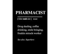 Notebook For Pharmacists: Funny Lined Work Notepad Journal | Pharmacist Gift | Christmas Birthday Leaving Or Graduation Gift