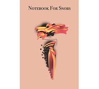 Notebook For Snobs: Stylishly illustrated little notebook specially created for snobs!