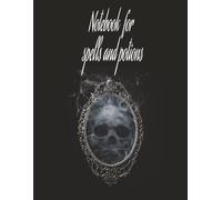 Notebook for spells and potions: Gothik Halloween Notebook | Magic spell journal | Vintage witchcraft mirror with skull