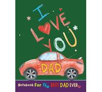 Notebook For The Best Dad Ever: A Lined 8.5x11 inch Writing Companion for Dad’s Ideas, Plans, and Everyday Notes
