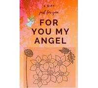 Notebook - For you my angel: 100 pages, with lined pages and blank pages for free expression | This notebook is a nice gift for children and girls | 15 x 22 cm
