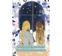 Notebook - Friends are like fat thighs.They always stick together!