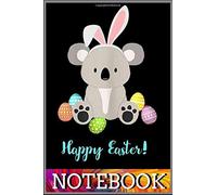Notebook: Funny Happy Easter Koala Bear Cute Bunny T notebook 100 pages 6x9 inch by Sui Kinle