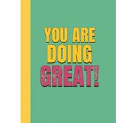 Notebook: Green Encouragement Journal | 8.5 x 11, 120 Pages | Affirmation Planner for Motivation, Support, Progress & Celebration