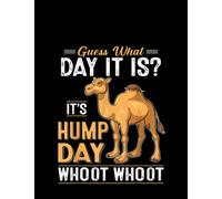 Notebook: Guess What Day Is It Camel Funny Hump Day Music Sheet - 130 Pages - 8.5 x 11 in