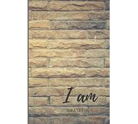 Notebook I am grateful: Journal Diary Notepad Composition book I AM affirmations