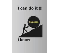 Notebook: I Know - I Can Do It - Journal Planner, Notes, Positive Quote Notebook, 6" x 9" Inches, Graph Paper, 110 Pages