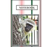 Notebook: Inquisitive Vervet Monkey: A Notebook from Wildlife of Africa Collection featuring an inquisitive Vervet Monkey.