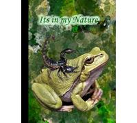 Notebook: Its In My Nature: A Scorpion on a Frogs Back 120 page College Ruled Notebook 8.5x11 in (21.5cm x 27.9cm)