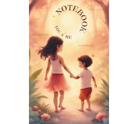 NOTEBOOK Journal, Diary, Lined Paper, Size 5.5x8.5 in.: You And Me, 66 Pages of Lined Paper