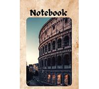 Notebook: Journal Rome Colosseum Writing Notes
