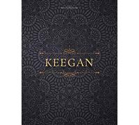 Notebook Keegan Personalized Name Cover Lined Journal: Daily, A4, Daily Journal, 8.5 x 11 inch, Small Business, Financial, Over 110 Pages, Teacher, 21.59 x 27.94 cm, Paycheck Budget