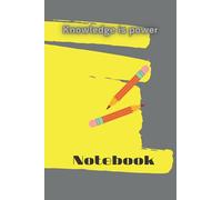 Notebook. Knowledge is power. School notebook for notes. With 100 pages, size 6 by 9.