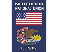 NOTEBOOK: LAND OF LINCOLN ILLINOIS JOURNAL 6 X 9 INCHES 100 PAGES