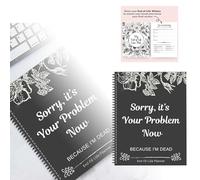 Notebook Life Planning | Sorry It's Your Problem Notebook for Personal Organization and Goal Setting (Black, 28X22X4cm)
