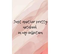 Notebook line Just another pretty notebook in my collection 60 pages pink