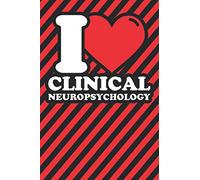 Notebook lined: Clinical neuropsychology Gifts - Funny I love Clinical neuropsychology Humor