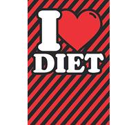 Notebook lined: Diet Gifts - Funny I love Diet Humor