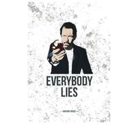 Notebook lined, everybody lies, Doctor House quotes, softcover, 6*9 inch