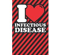 Notebook lined: Infectious disease Gifts - Funny I love Infectious disease Humor