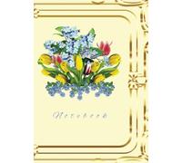 Notebook: Lined Journal | Blank Notebook | Soft Cover | 240 pages | 7"x10" size | Tulips and Forget-me-nots