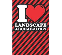 Notebook lined: Landscape archaeology Gifts - Funny I love Landscape archaeology Humor