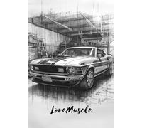 Notebook : Love Muscle Mustang boss at garage black&white sketch: Matte cover paperback notebook 96 inch paperback, whitepaper 120 page