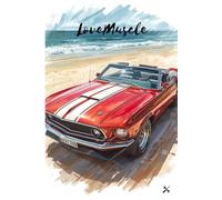 Notebook : Love Muscle Mustang convertible sketch on the beach: glossy cover Paperback notebook 9x6 inch paperback, whitepaper 120 page