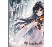 Notebook Manga stile MUSIC - VIOLINO - a righe - per appunti - stile japan - ANIME e MANGA maxi quaderno - Block notes - Taccuino a righe: LINEA PASTEL PRINT